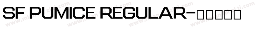 SF Pumice Regular字体转换